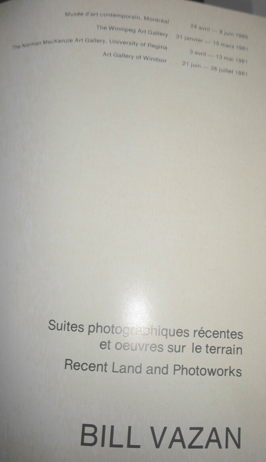 Bill Vazan [SIGNED]: suites photographiques recentes et oeuvres sur terrain 1981