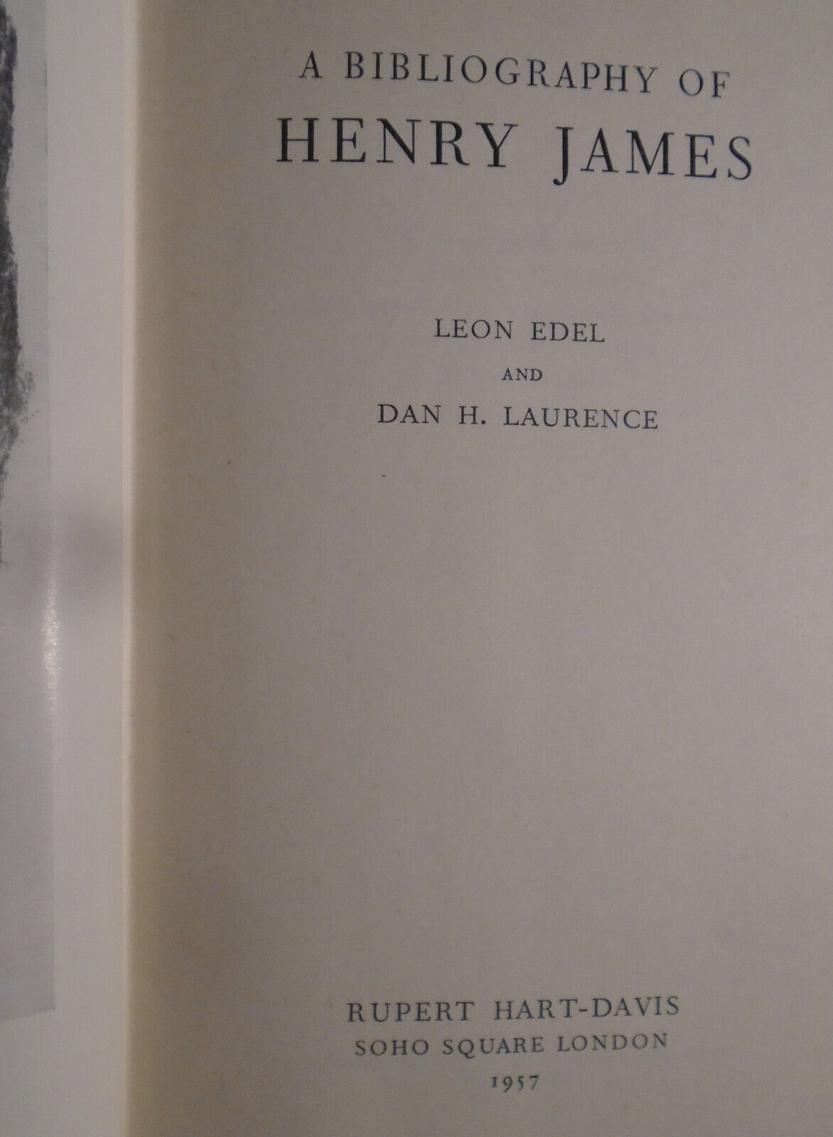 A Bibliography of Henry James by Leon Edel & Dan Laurence 1st edition 1957 HC/DJ