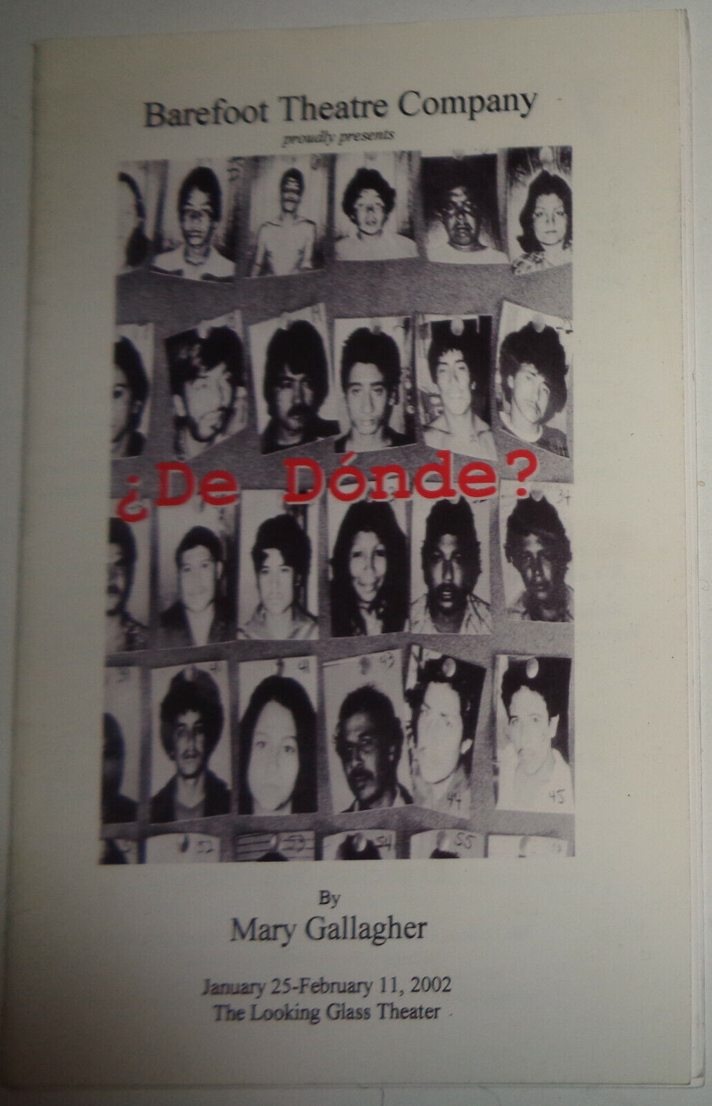 DE DONDE? - PROGRAM - NEW YORK: THE LOOKING GLASS THEATRE, 2002.