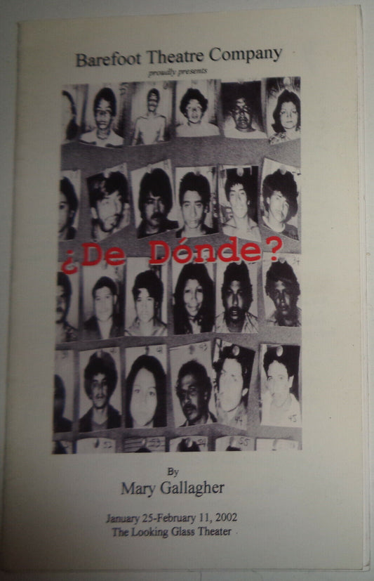 DE DONDE? - PROGRAM - NEW YORK: THE LOOKING GLASS THEATRE, 2002.