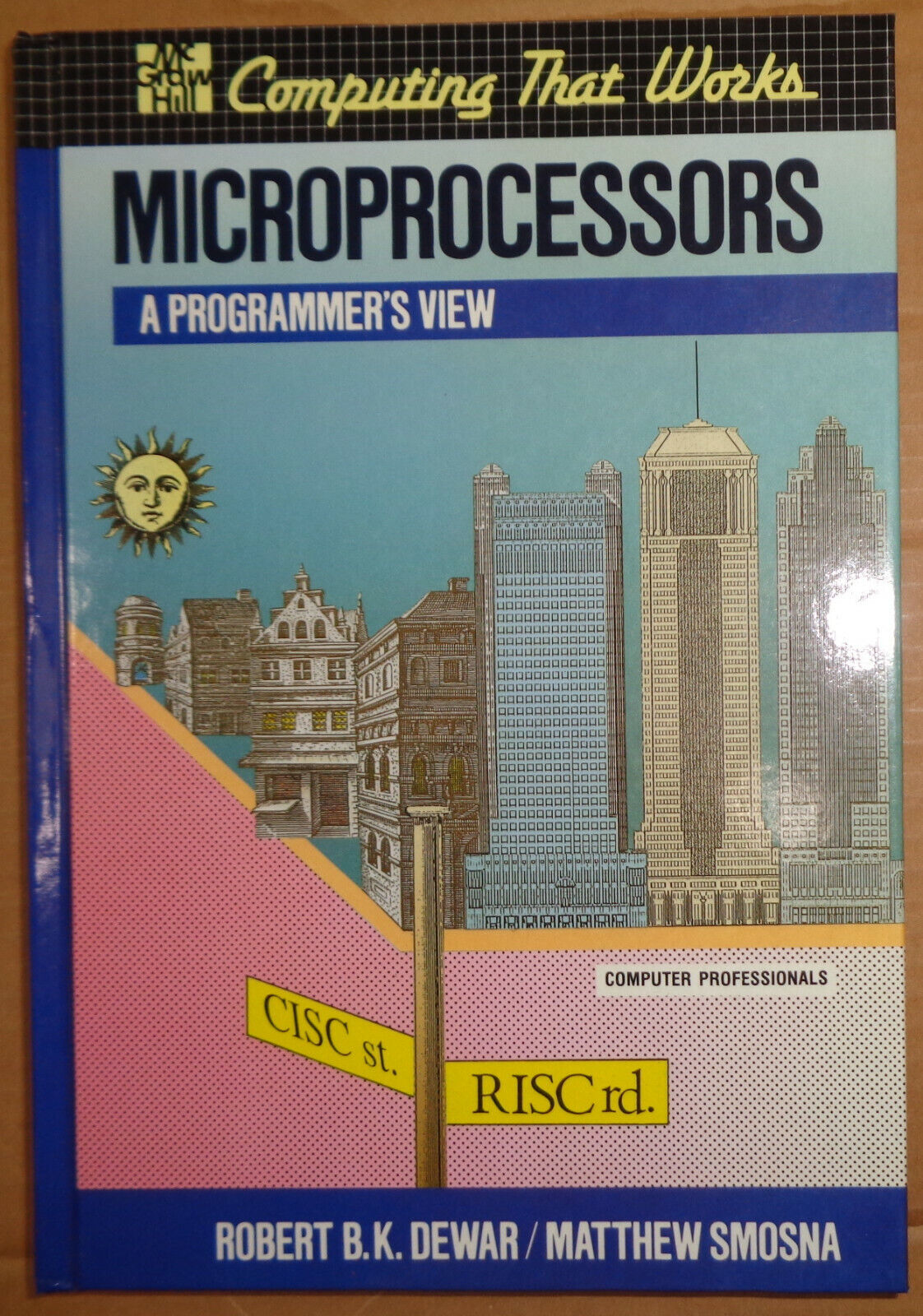 Microprocessors: A Programmer's View, by Robert B K Dewar; Matthew Smosna