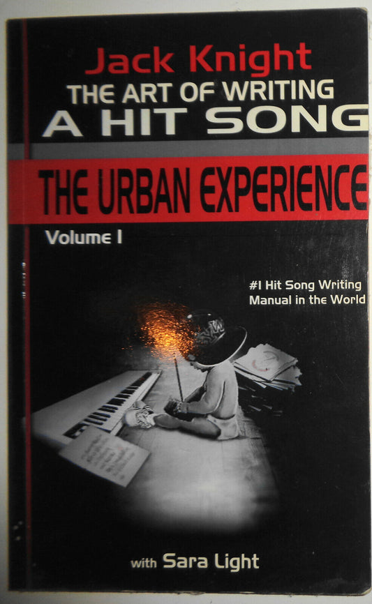 Jack Knight - The Art of Writing a Hit Song: The Urban Experience - SIGNED/INSC
