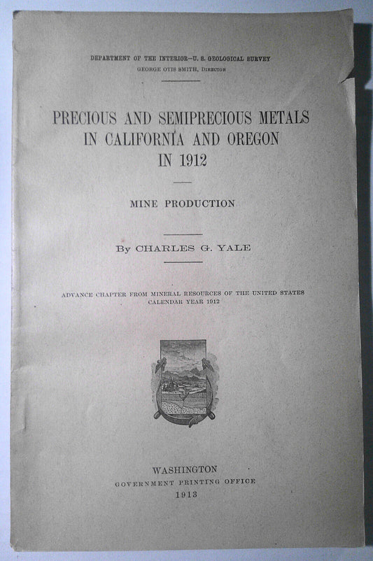 Precious and semiprecious metals in California and Oregon in 1912 : mine product