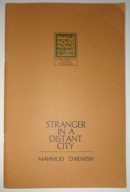 Stranger in a Distant City, by Mahmud Darwish. 1981. First edition.