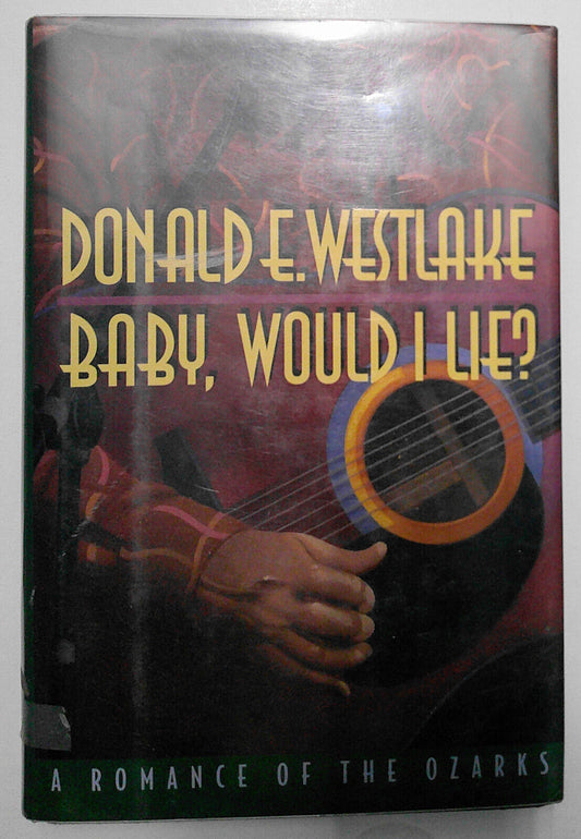 Baby, would I lie? By Donald E. Westlake SIGNED (1994, Hardcover) First edition