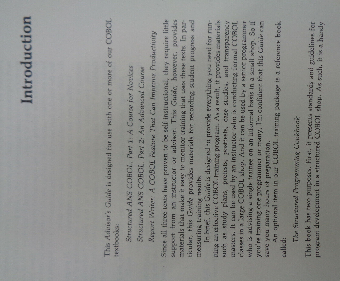 Structured ANS COBOL : Advisor's Guide, by Mike Murach & Associates. 1980
