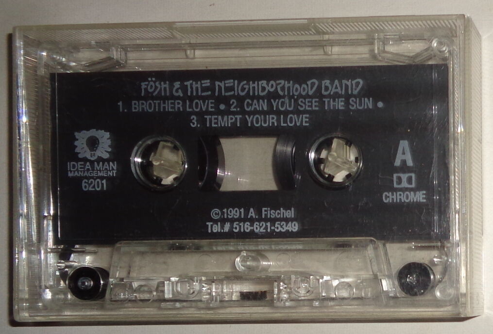 FOSH and the Neighborhood Band - Rare Demo Cassette - 1991 -  A, Fischel