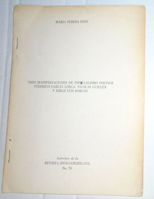 Tres Manifestaciones De Espacialismo Poetico: Lorca, Guillen, Borges -Maria Font