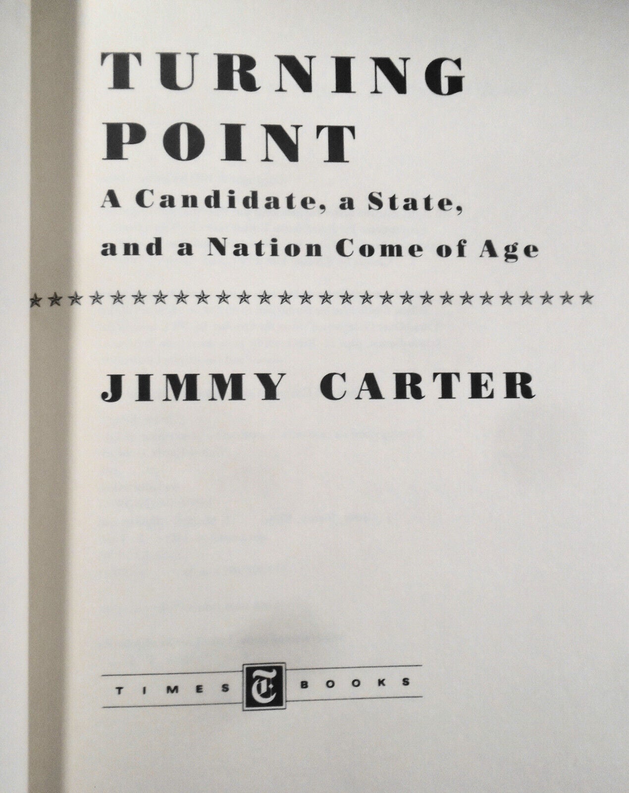 Turning Point, by President Jimmy Carter. 1992 SIGNED First Edition Hardcover/DJ