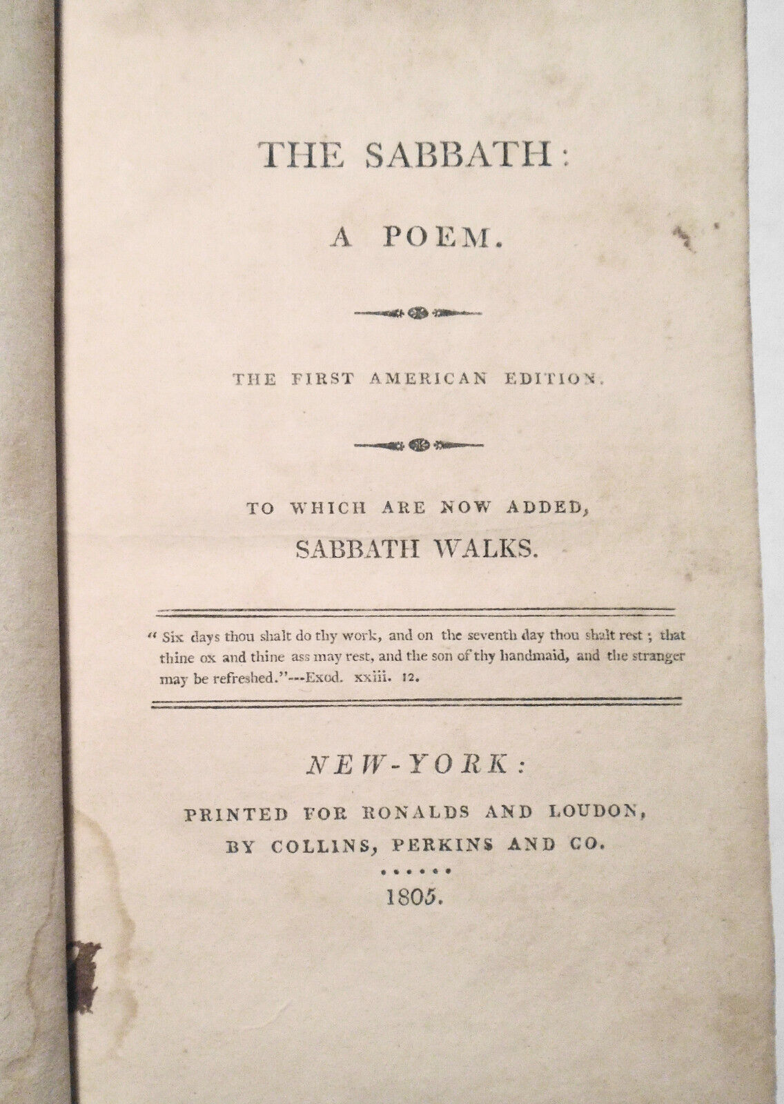 1805 The Sabbath, a poem to which are now added, Sabbath walks, by James Grahame