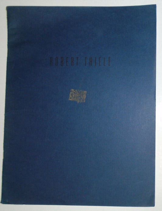 Robert Thiele : Exhibition Jan 9 - Feb 1, 1997, Howard Scott /M-13 Gallery