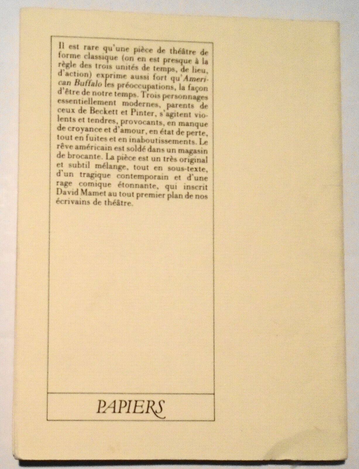 American Buffalo, by David Mamet  / Adaptation francaise de Pierre Laville 1986