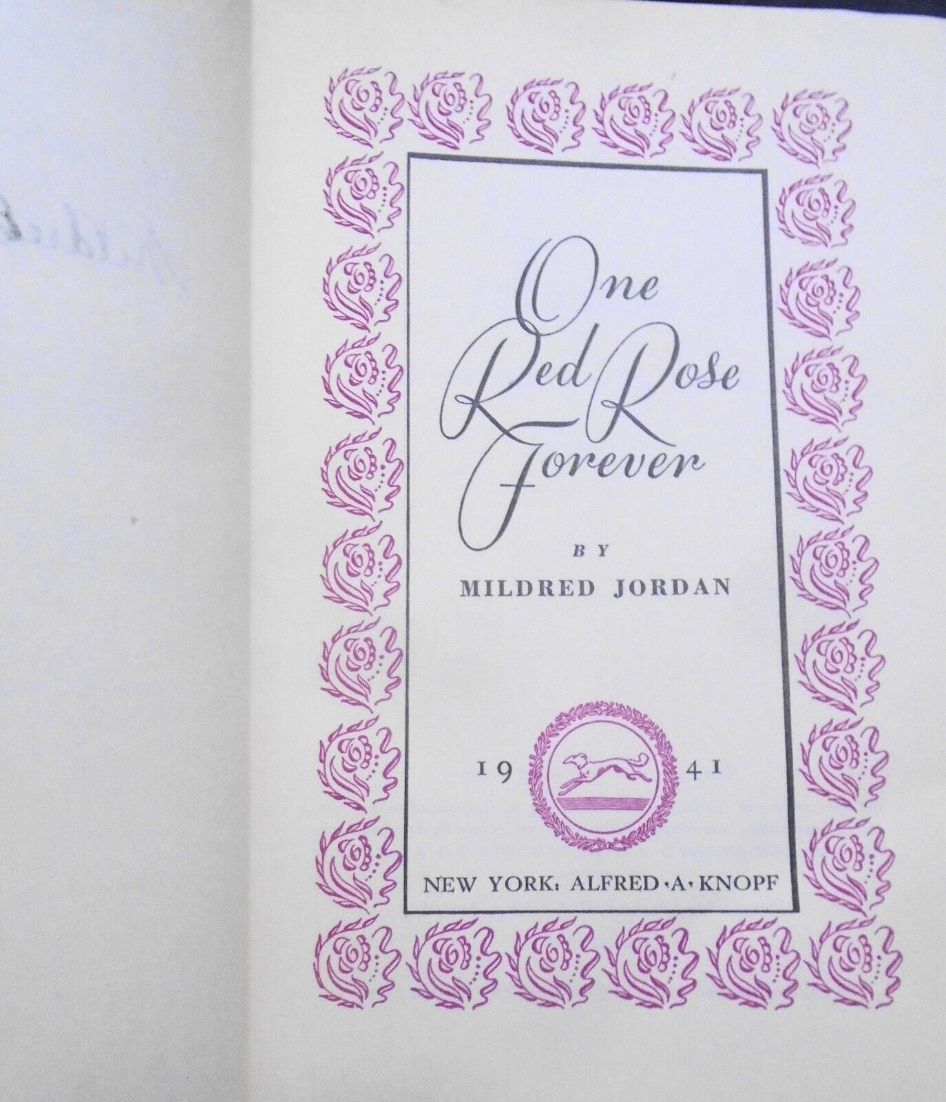 One Red Rose Forever, by Mildred Jordan - SIGNED FIRST EDITION 1941 Hardcover