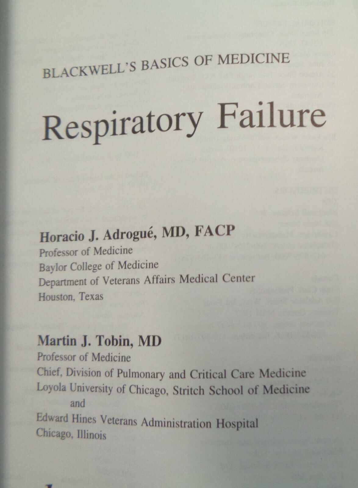 Respiratory Failure, by Horacio J Adrogue; Martin J Tobin. 1997 softcover.