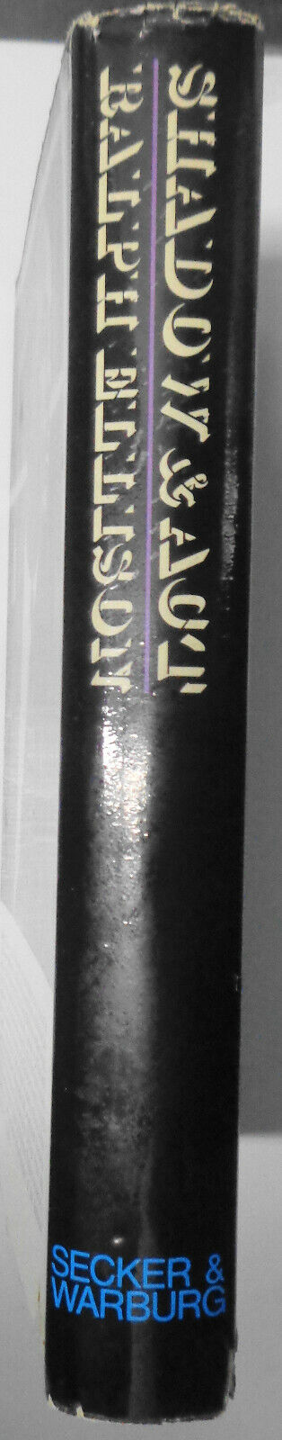 Shadow and act, by Ralph Ellison. First edition,1967. Hardcover/DJ