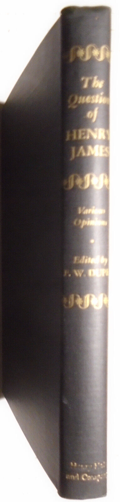 The Question of Henry James, by Dupee. First Edition 1945. Eliot, Auden, Gide...