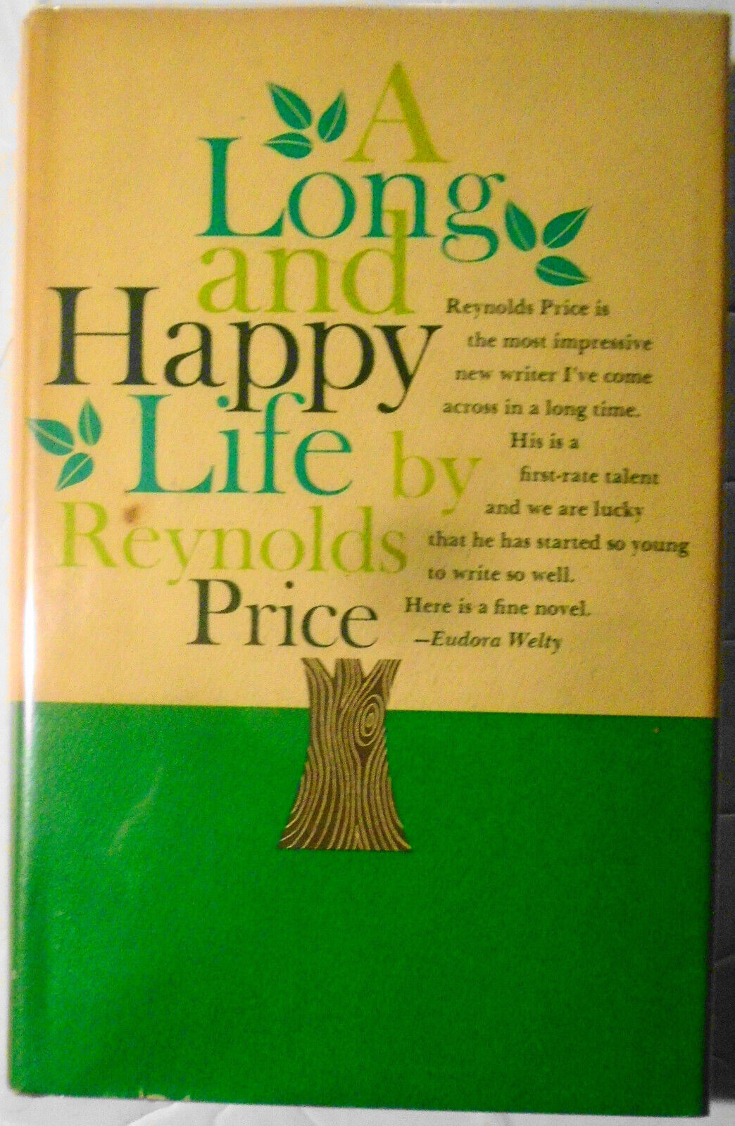 Reynolds Price : A Long and Happy Life. First Edition 1962 Hardcover/DJ