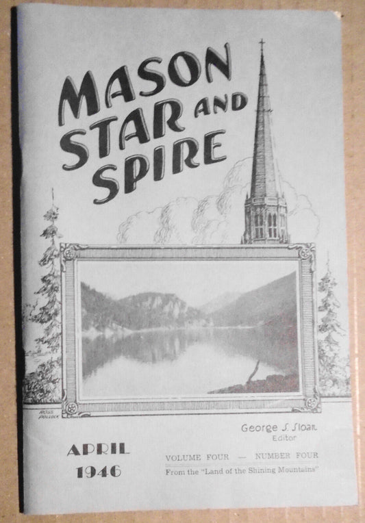Mason, Star and Spire, April  1946 - Vol. 4, No.4. Billings Montana magazine
