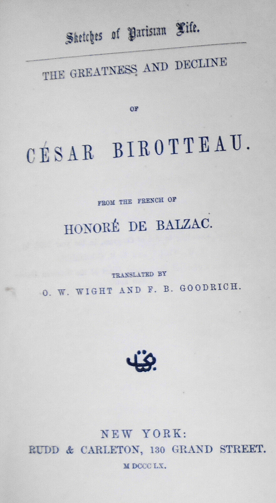 1860 Honoré de Balzac : The Greatness And Decline Of Cesar Birotteau