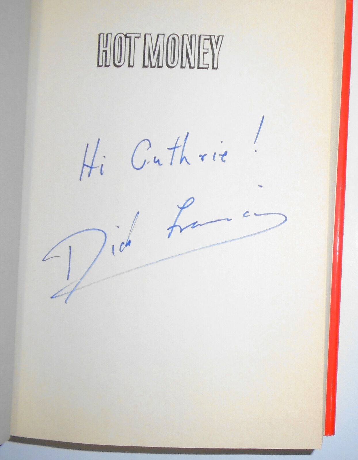Dick Francis / HOT MONEY Signed 1st Edition 1988 HC/DJ First Printing