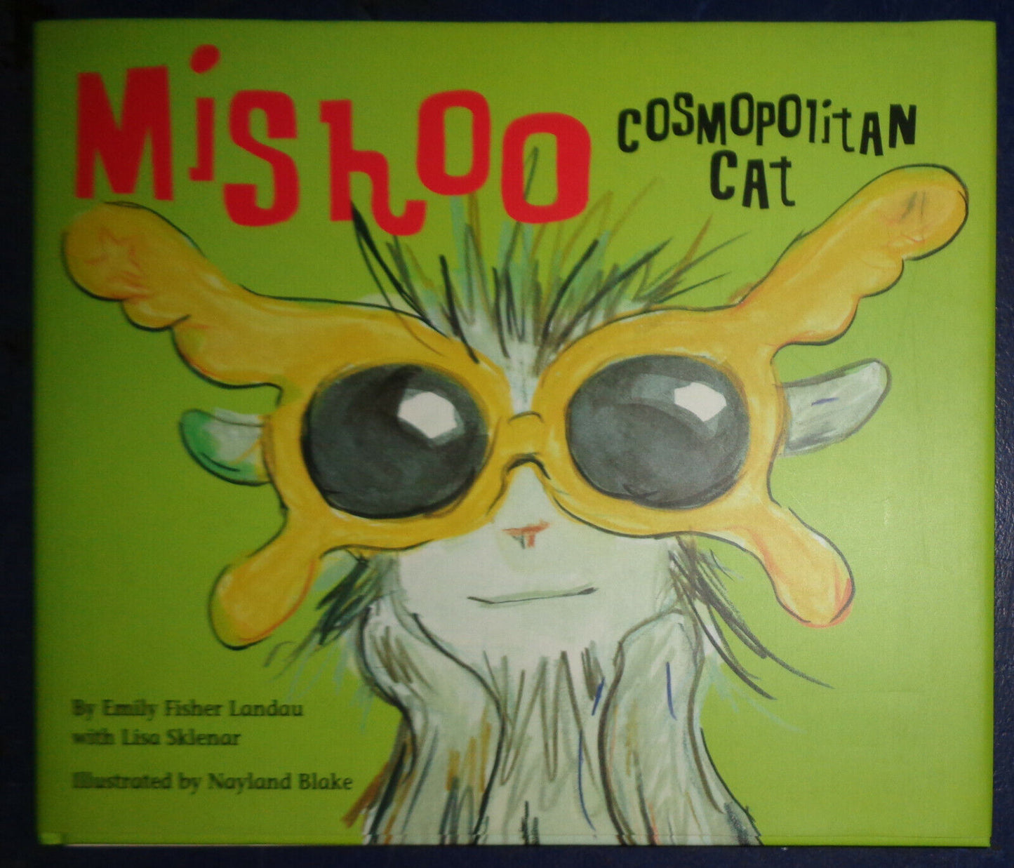 Mishoo, Cosmopolitan Cat, SIGNED by Emily Fisher Landau & illust. Nayland Blake