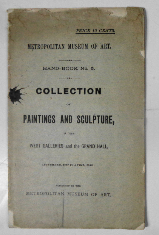 1887 - Metropolitan Museum of Art  Hand-book No. 6. : Collection of Paintings...