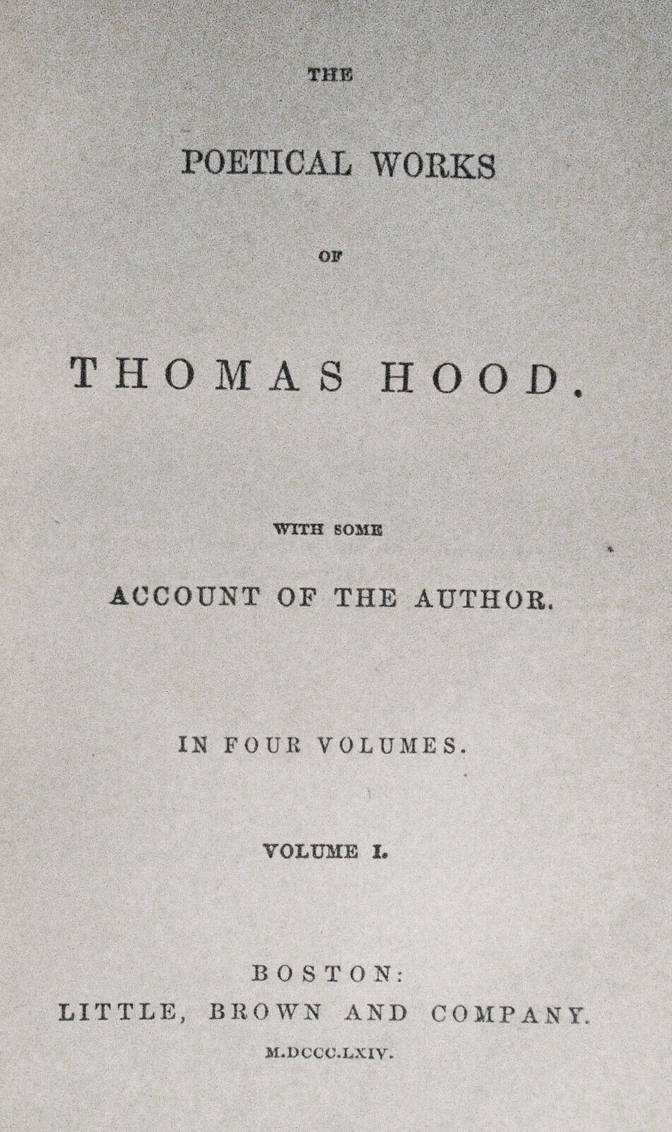 1864 The poetical works of Thomas Hood: with some account of the author - 4 Vols