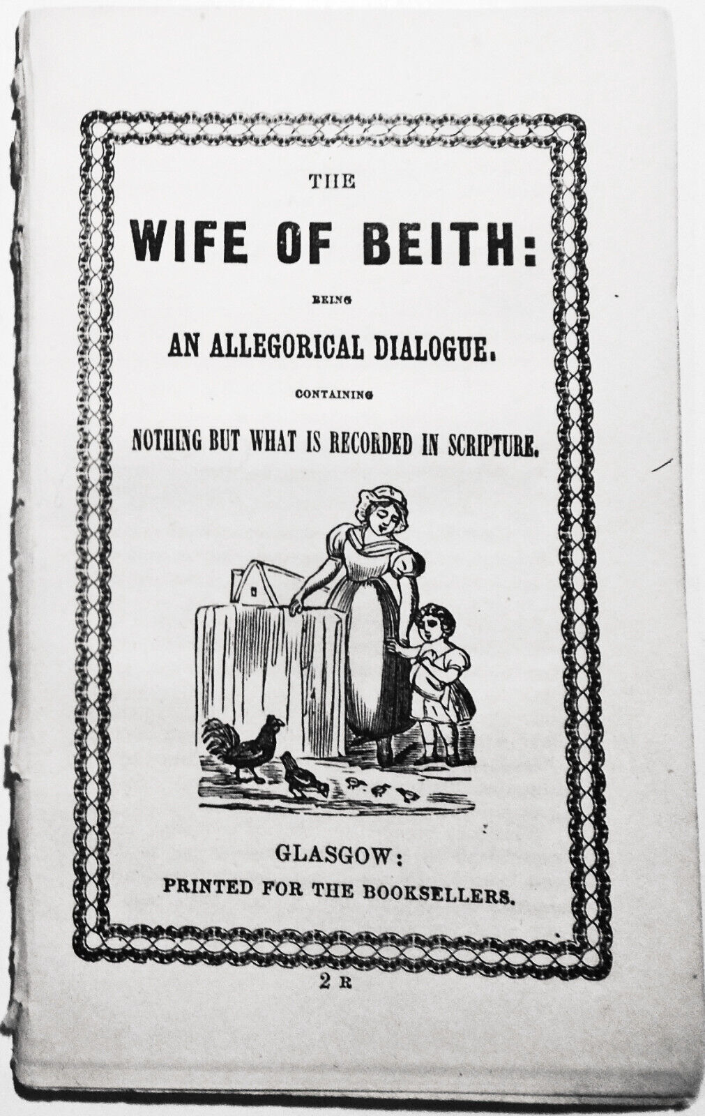 [Chapbook] The wife of Beith : being an allegorical dialogue [1847]