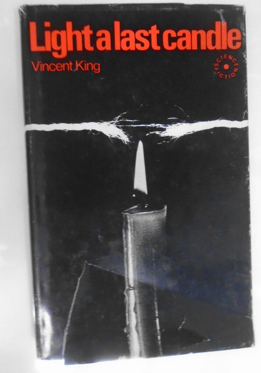 Light a Last Candle, by Vincent King. First edition, 1970. Rapp & Whiting, U.K.