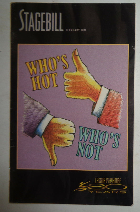 WHO'S HOT - WHO'S NOT - STAGEBILL - Feb 2001. LAGUNA PLAYHOUSE, CALIFORNIA