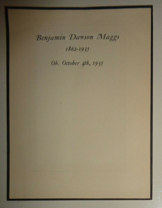Benjamin Dawson Maggs : 1862-1935, Ob. October 4th, 1935.