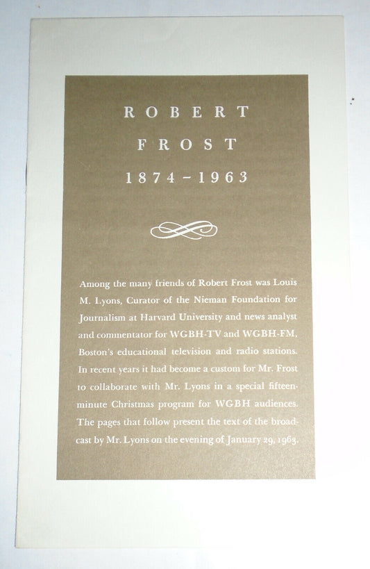 Robert Frost 1874 - 1963, by Louis M. Lyons --  pamphlet text of radio broadcast