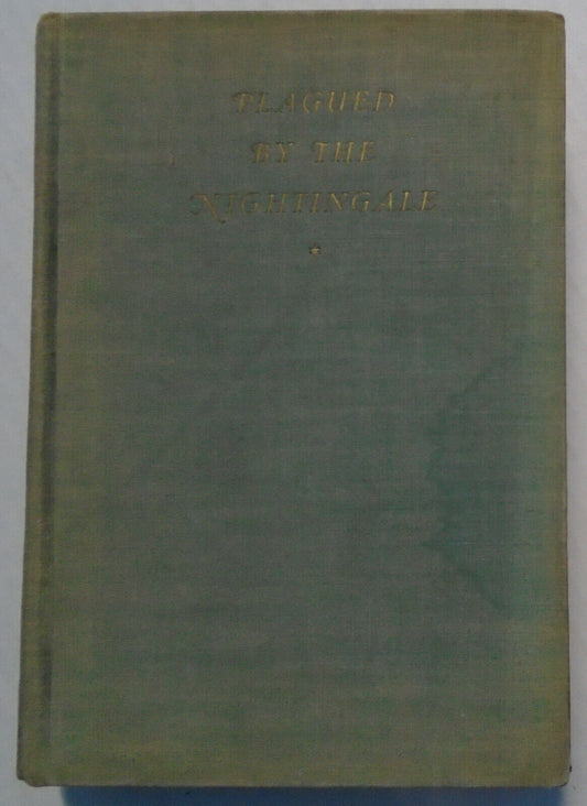 Plagued By The Nightingale, by Kay Boyle. First edition, 1931