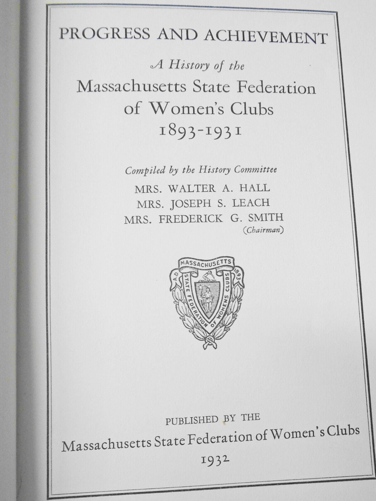 1932 Progress & Achievement - History of Mass. State Federation of Women's Clubs