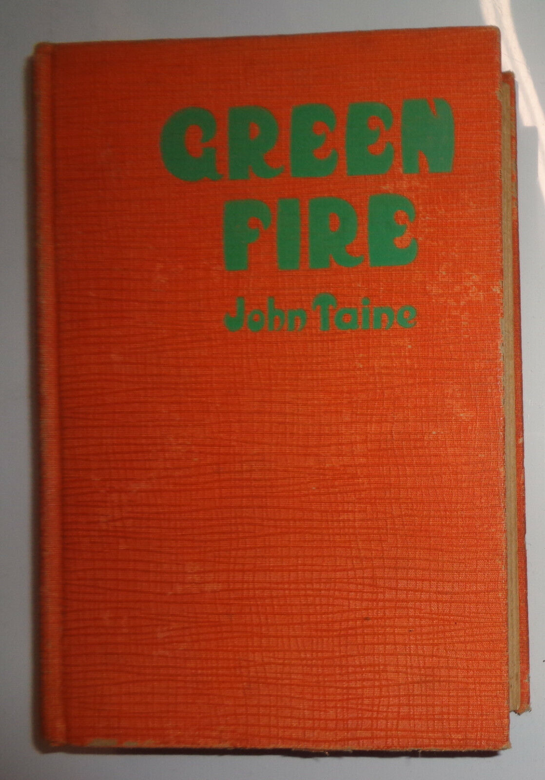 Green Fire by John Taine [Eric Temple Bell] First Edition 1928 Hardcover 1st ptg