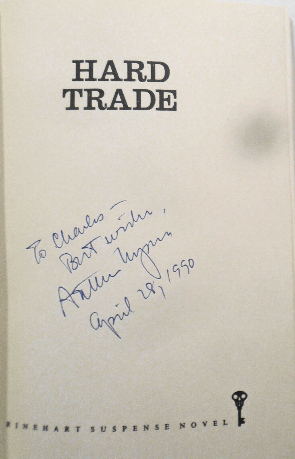 Arthur Lyons : Hard Trade - SIGNED First Edition, 1981. HC/DJ. First printing.