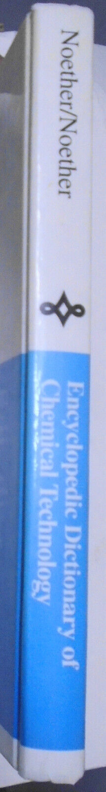 Encyclopedic Dictionary of Chemical Technology - Dorit & Herman Noether. 1993 HC