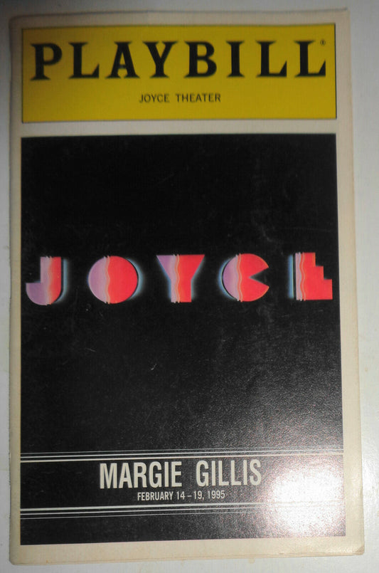 MARGIE GILLIS DANCERS - PLAYBILL - FEBRUARY 14 - 19, 1995. JOYCE THEATER, NYC