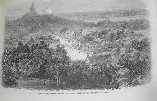 View of the Gardens and the Buddhist Temple in the Imperial City, Pekin. 1861.