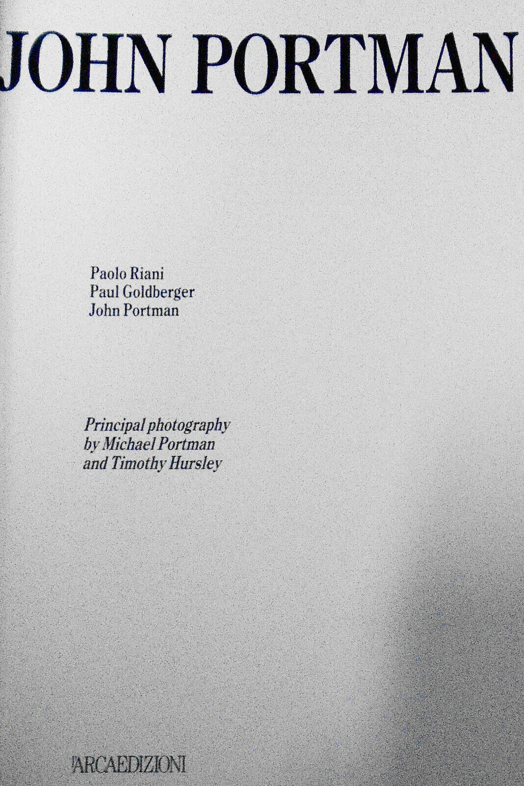 John Portman, by Paolo Riani; Paul Goldberger; John Portman. 1990 Softcover.