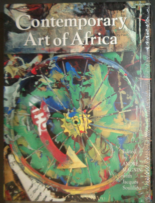Contemporary Art of Africa, by André Magnin, Jacques Soulillouby BRAND NEW 1996