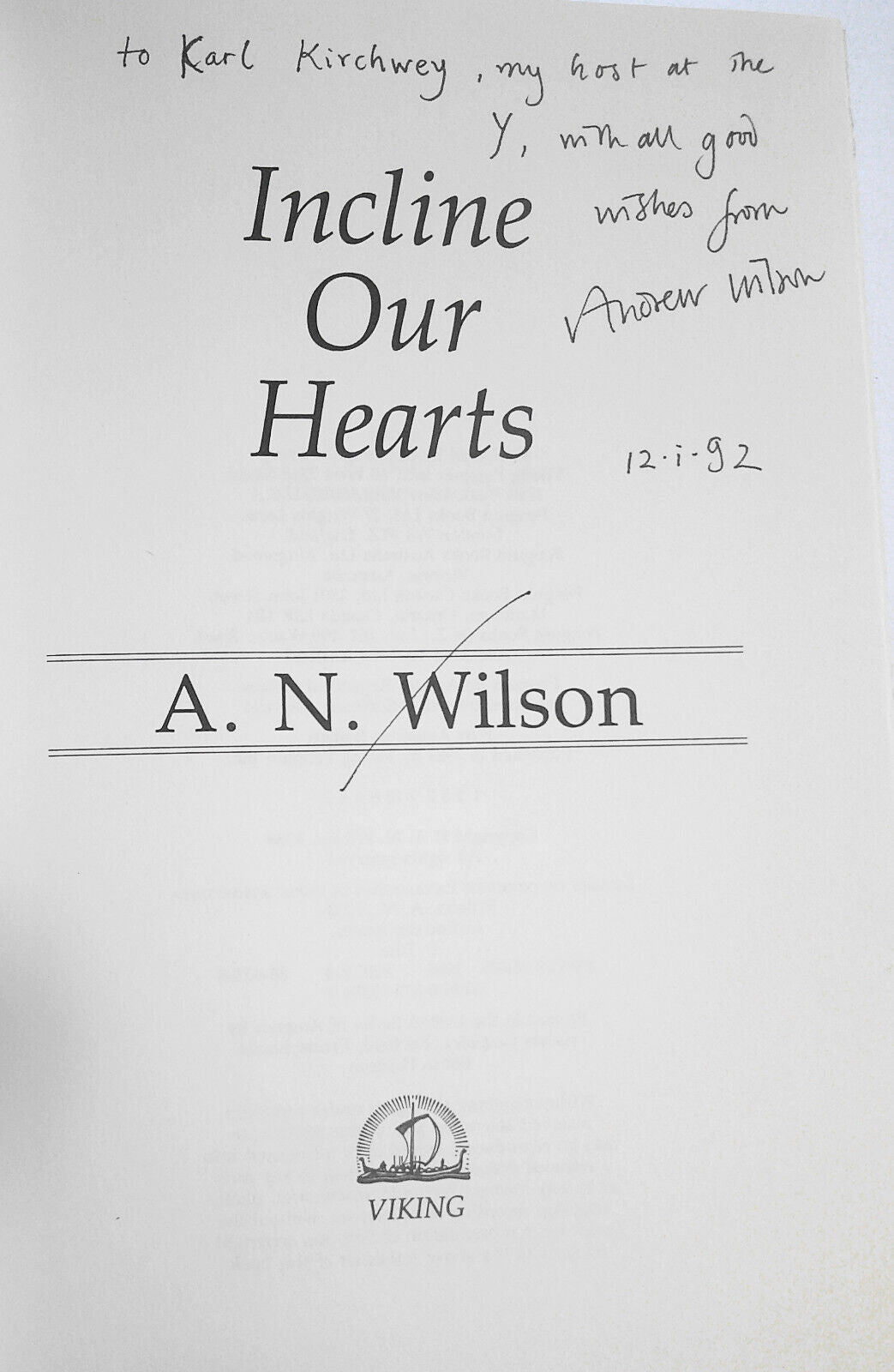 [SIGNED] A. N. Wilson : Incline Our Hearts. First Edition 1988. F/F. Review copy