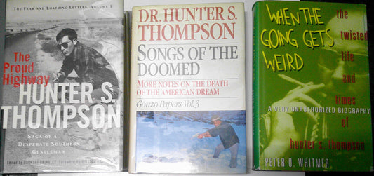 Hunter S. Thompson : Proud Highway, Songs of the Doomed + Bio. Hardcover 1st eds
