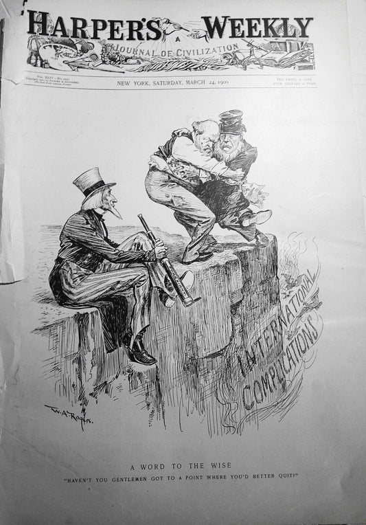 A Word to the Wise, by W. A. Rogers. Harper's Weekly March 24, 1900. Original.
