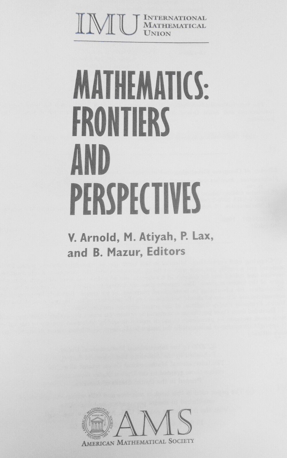 Mathematics : Frontiers and Perspectives, by V. I. Arnold, et al. Hardcover.