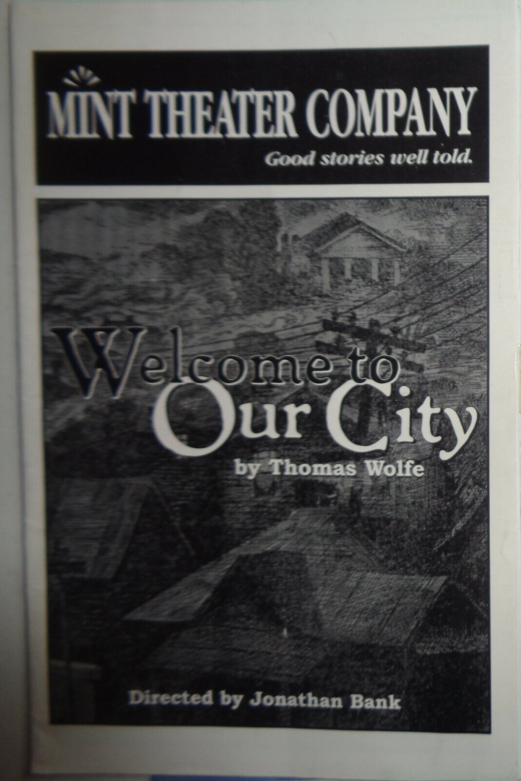 Welcome To Our City, by Thomas Wolfe - Souvenir Program - Mint Theater Co, 2000.