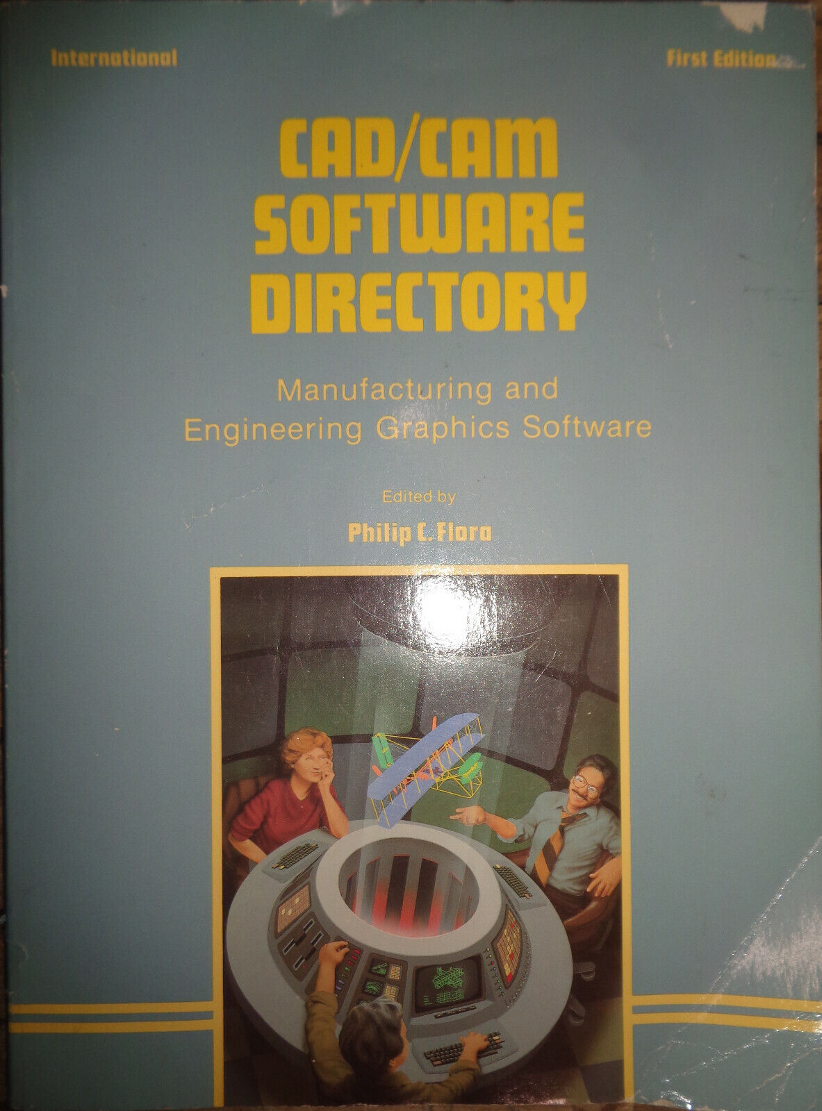International CAD/CAM software directory, by Philip C Flora. 1986.