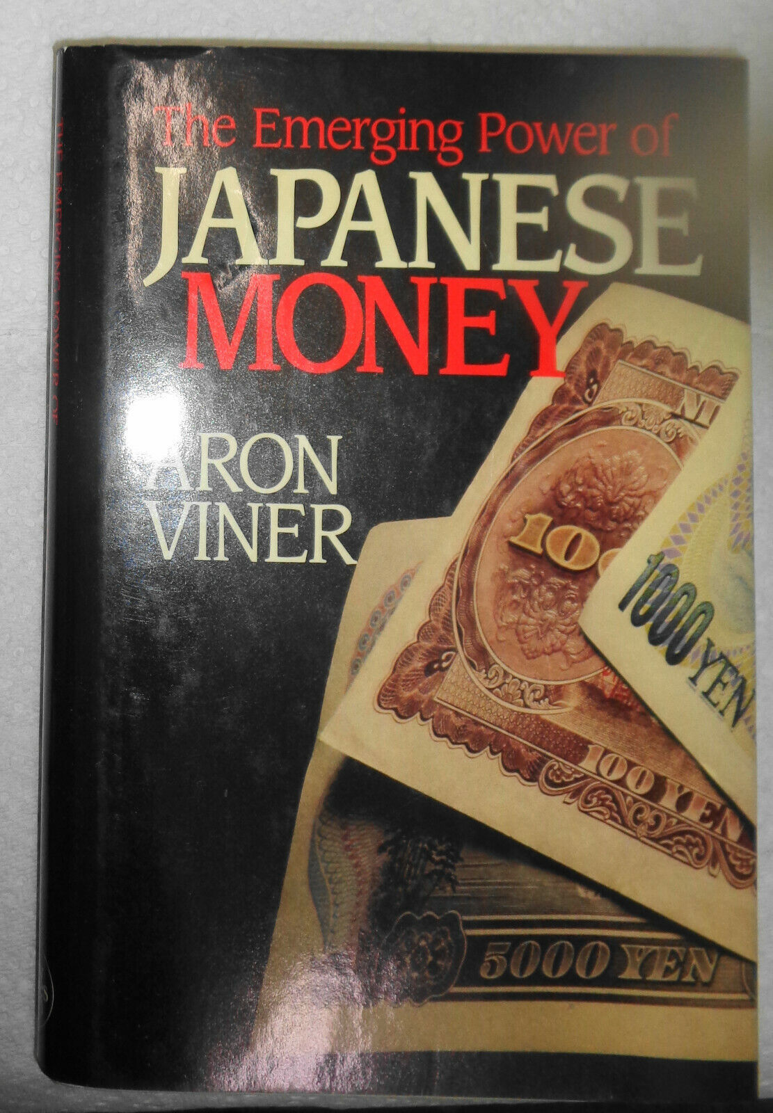 The Emerging Power of Japanese Money by Aron Viner. 1988 Hardcover First edition