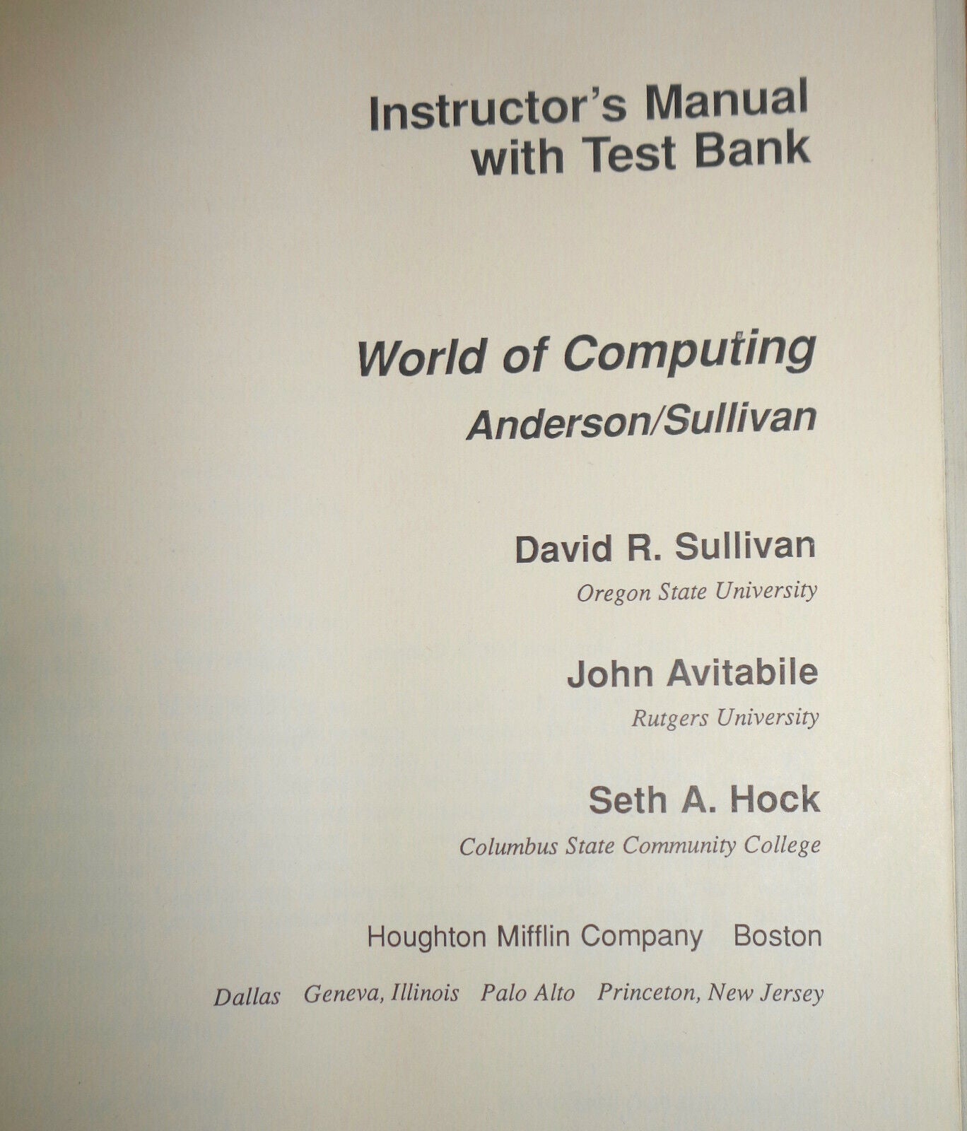 World of computing. Instructor's manual with test bank, by David R Sullivan,1988