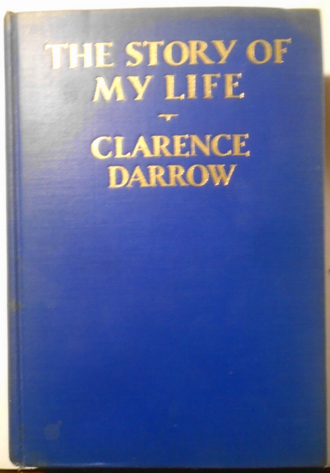 Clarence Darrow. The Story of My Life. 1932 First edition. Hardcover/DJ. 1st ptg